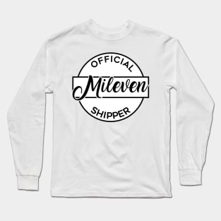 Official Mileven Shipper Long Sleeve T-Shirt